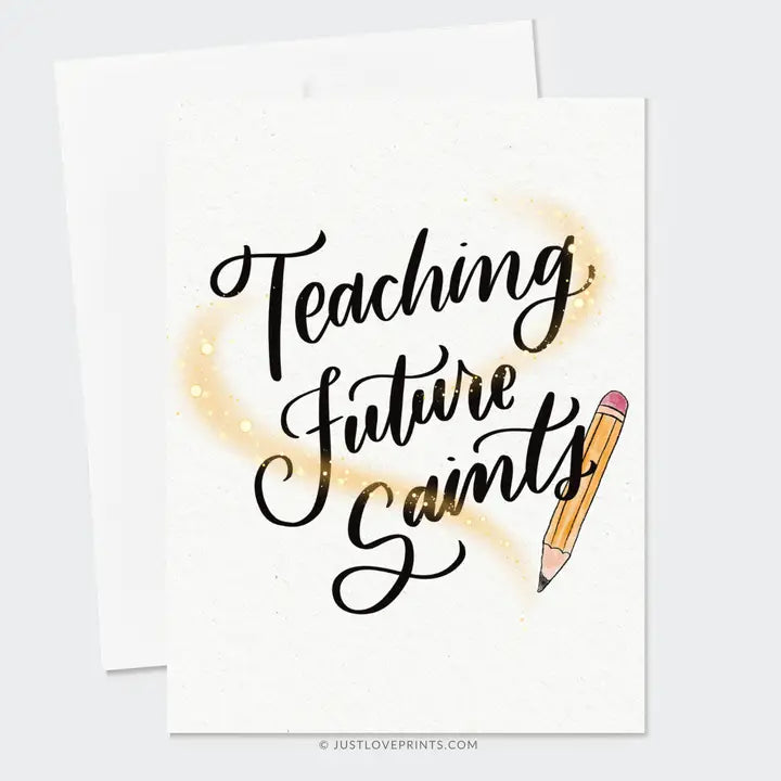 Teaching Future Saints Greeting Card